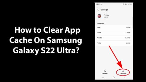 How to clear cache on Samsung Galaxy S22 .